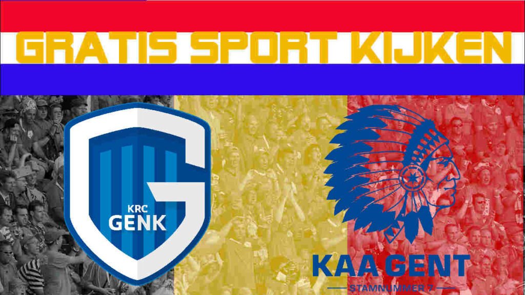 Livestream 13.30 uur: KRC Genk - KAA Gent