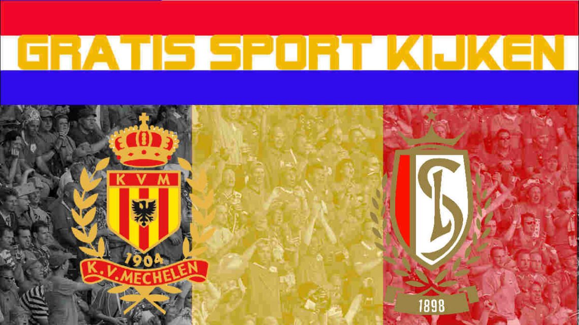 Livestream 20.45 uur: KV Mechelen - Standard