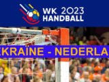 WK Handbal: Livestream 20.30 uur Oekraïne - Nederland