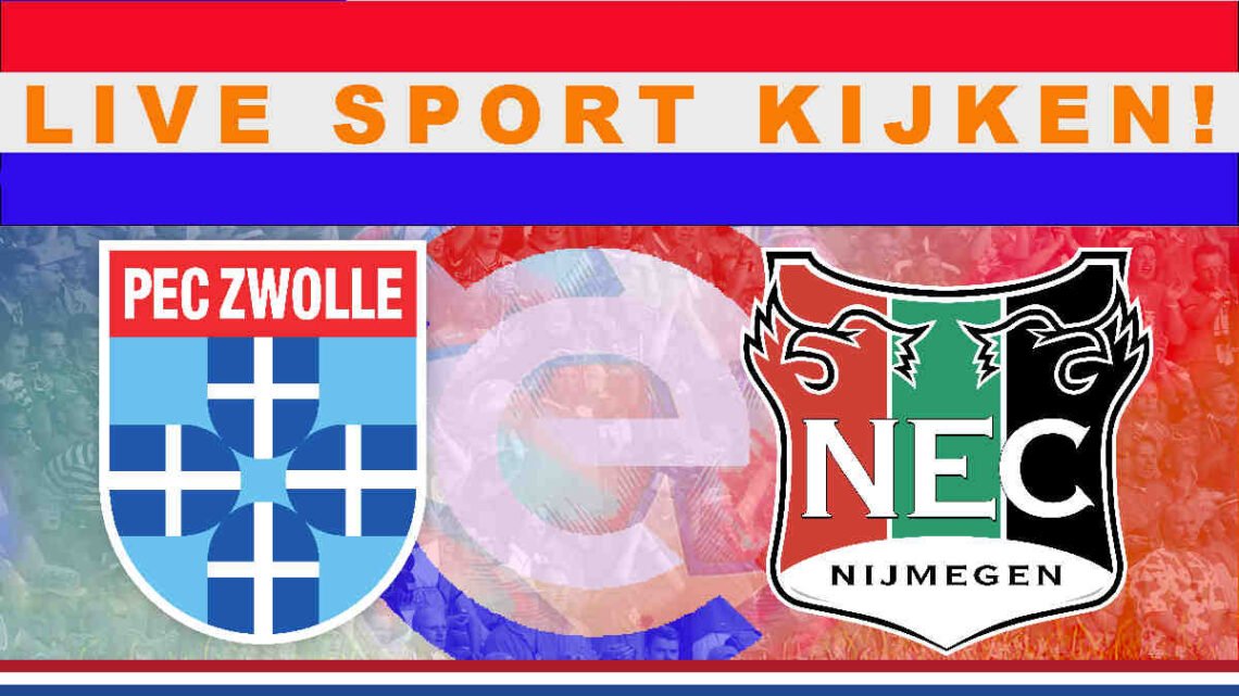 Livestream 20.00 uur PEC Zwolle - NEC Nijmegen