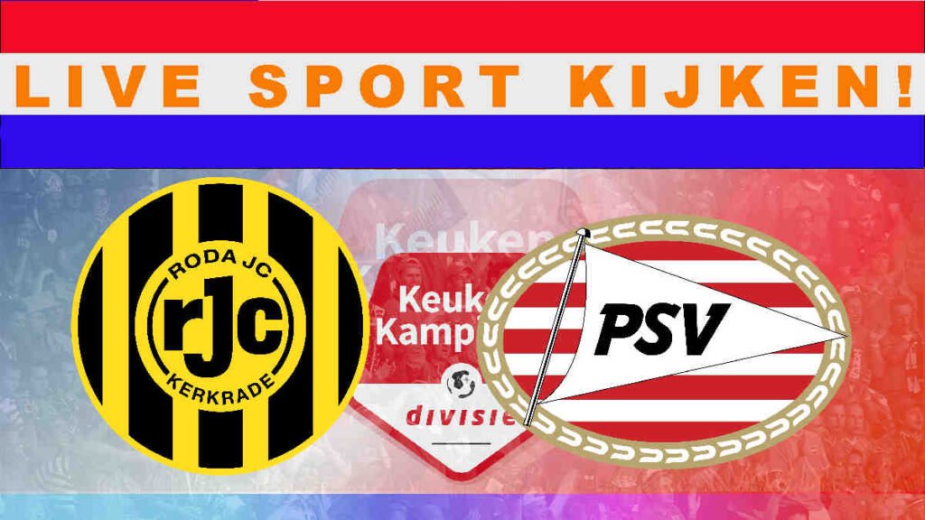 Livestream 20.00 uur Roda JC - Jong PSV