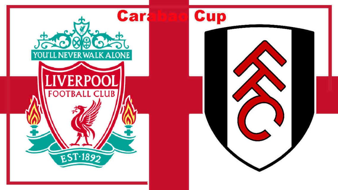 Livestream Carabao Cup: Liverpool - Fulham