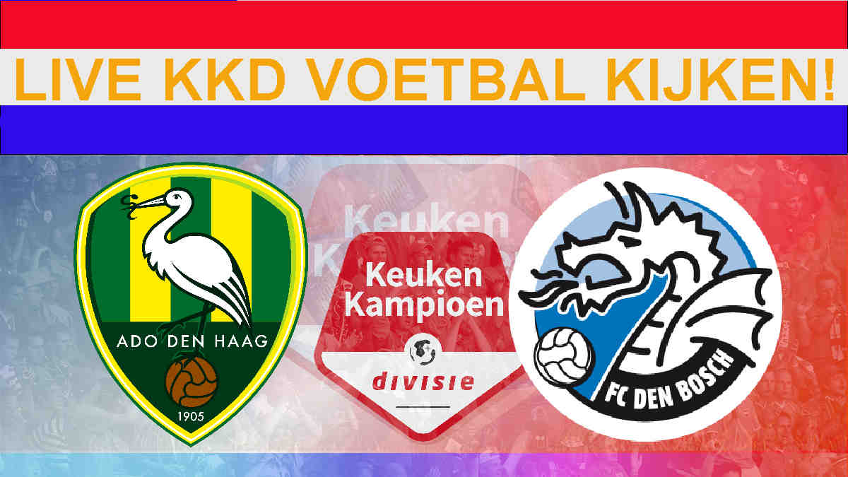 Livestream ADO Den Haag - FC Den Bosch