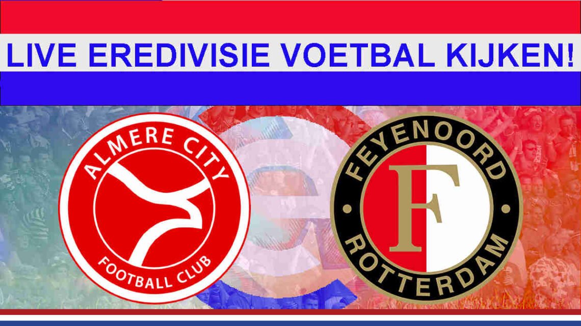 Livestream 14:30 Almere City - Feyenoord