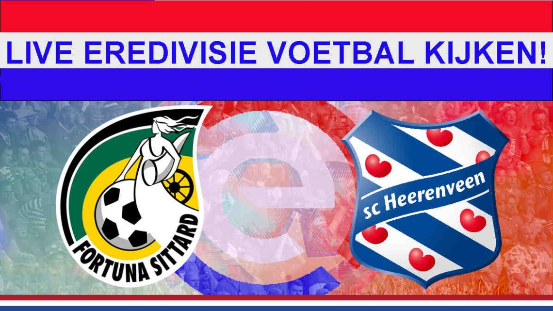 Livestream 18.45 Fortuna Sittard - Heerenveen