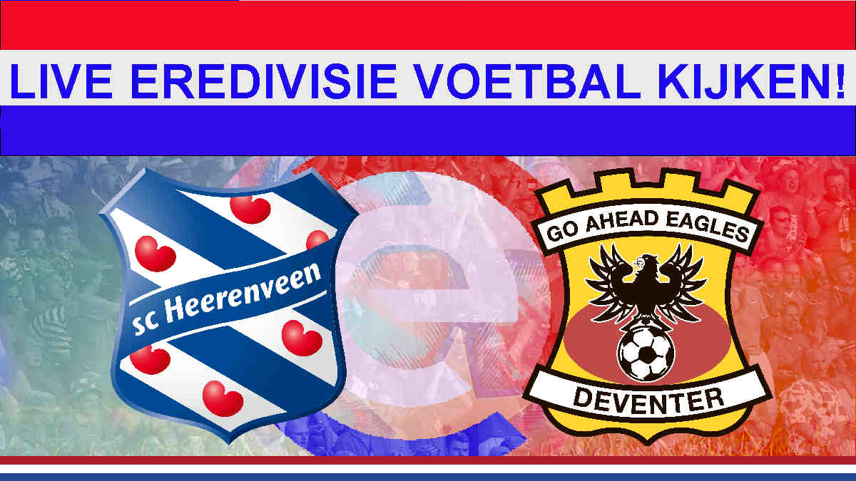 Livestream SC Heerenveen vs Go Ahead