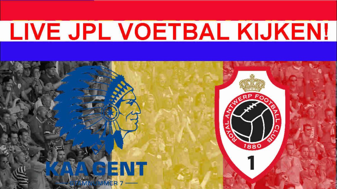 Livestream 16:00 KAA Gent - Antwerp