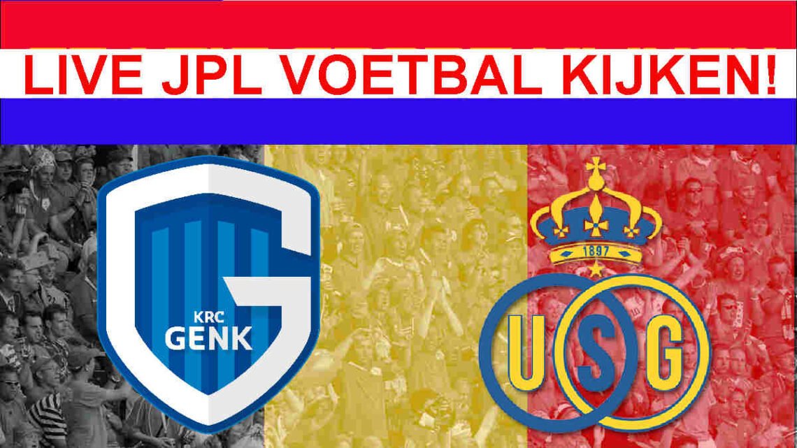 Livestream 20.45 KRC Genk vs Union Saint-Gilloise