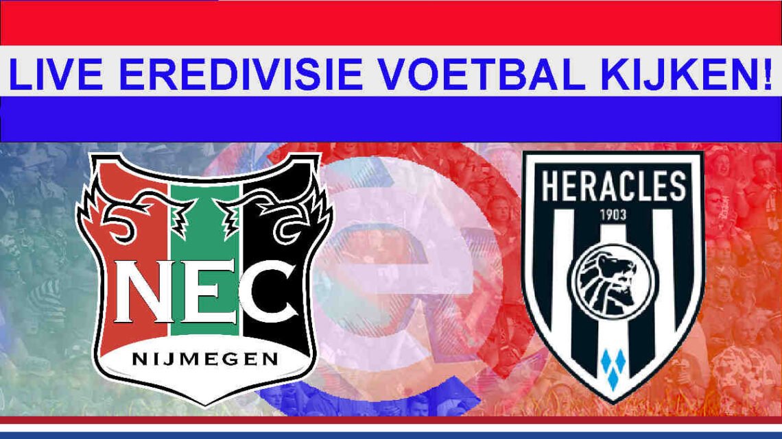 Livestream 21.00 NEC - Heracles Almelo