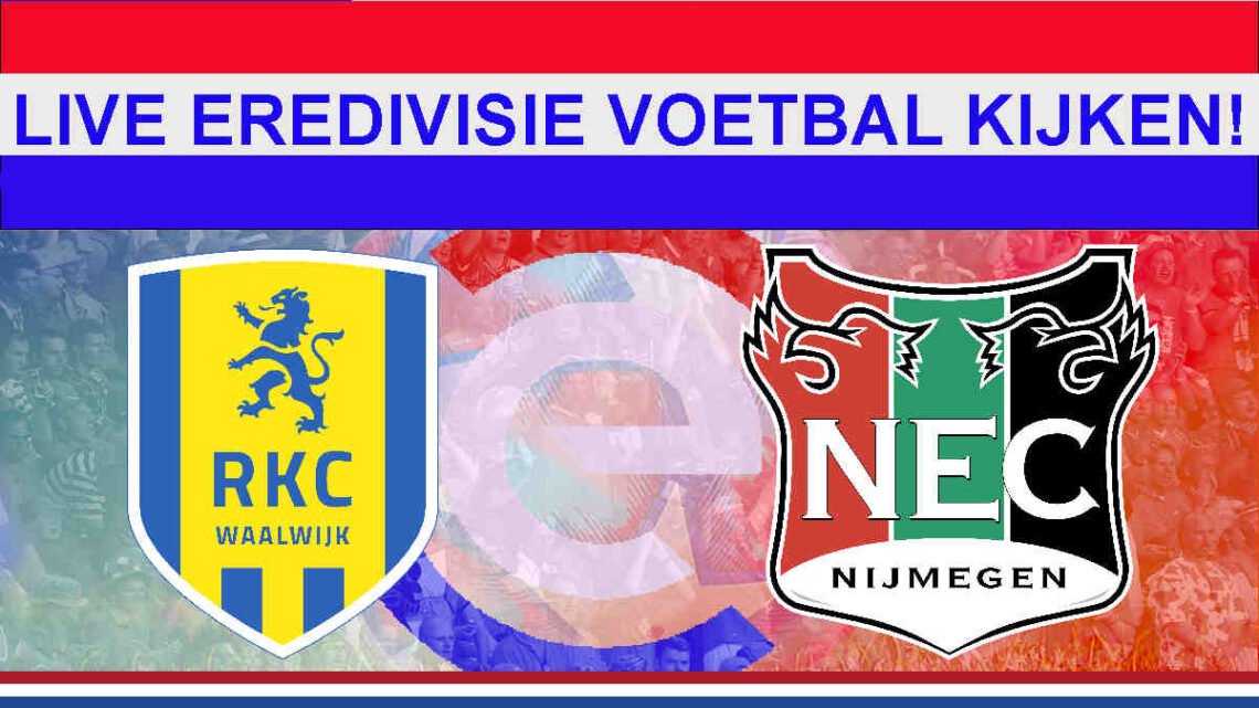 Livestream 20.00 RKC Waalwijk - NEC