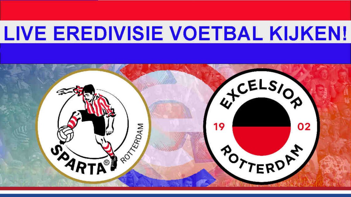 Sparta vs Excelsior vanavond online kijken