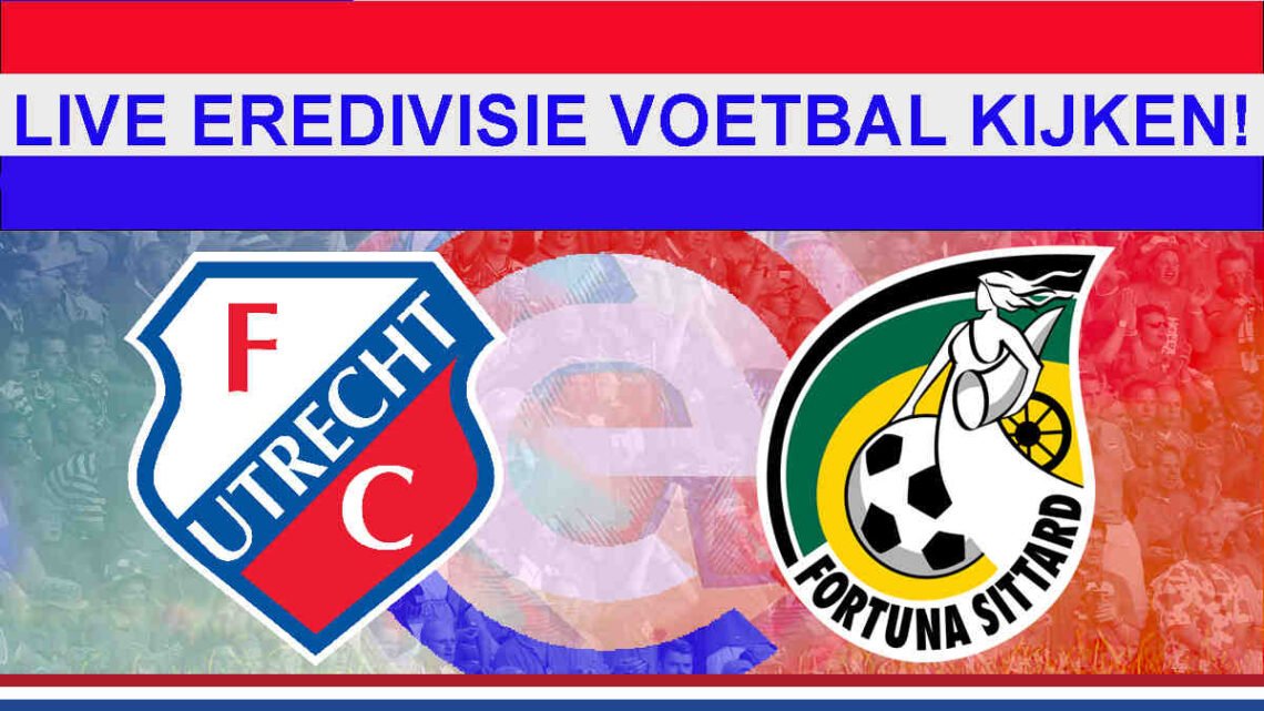 Livestream FC Utrecht - Fortuna Sittard