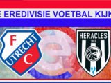 Eredivisie Live FC Utrecht - Heracles Almelo