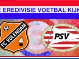 Livestream FC Volendam - PSV