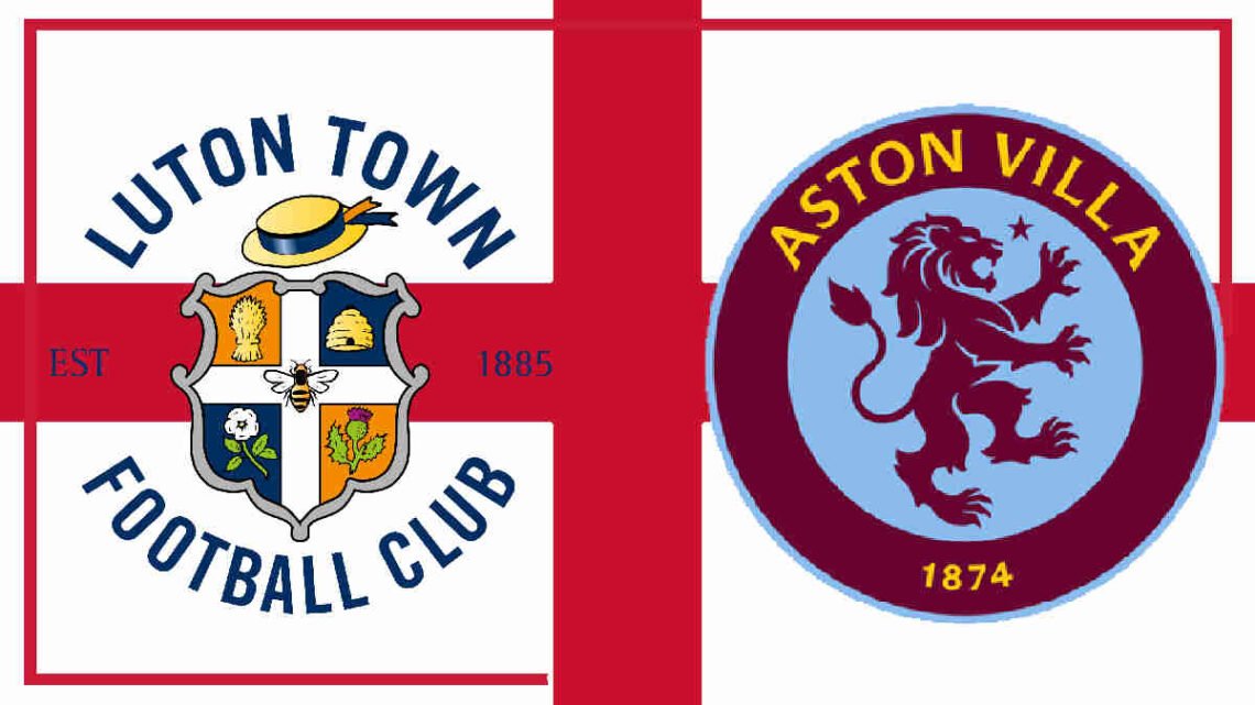 Livestream 18:30 Luton Town - Aston Villa