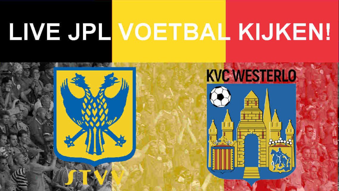 Livestream 18:30 STVV - KV Westerlo