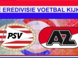 Livestream 18:45 PSV Eindhoven - AZ Alkmaar