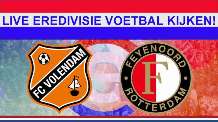 Livestream 18:45 Volendam - Feyenoord