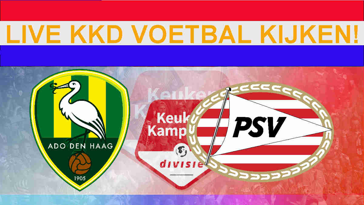 Livestream 20:00u ADO Den Haag vs Jong PSV