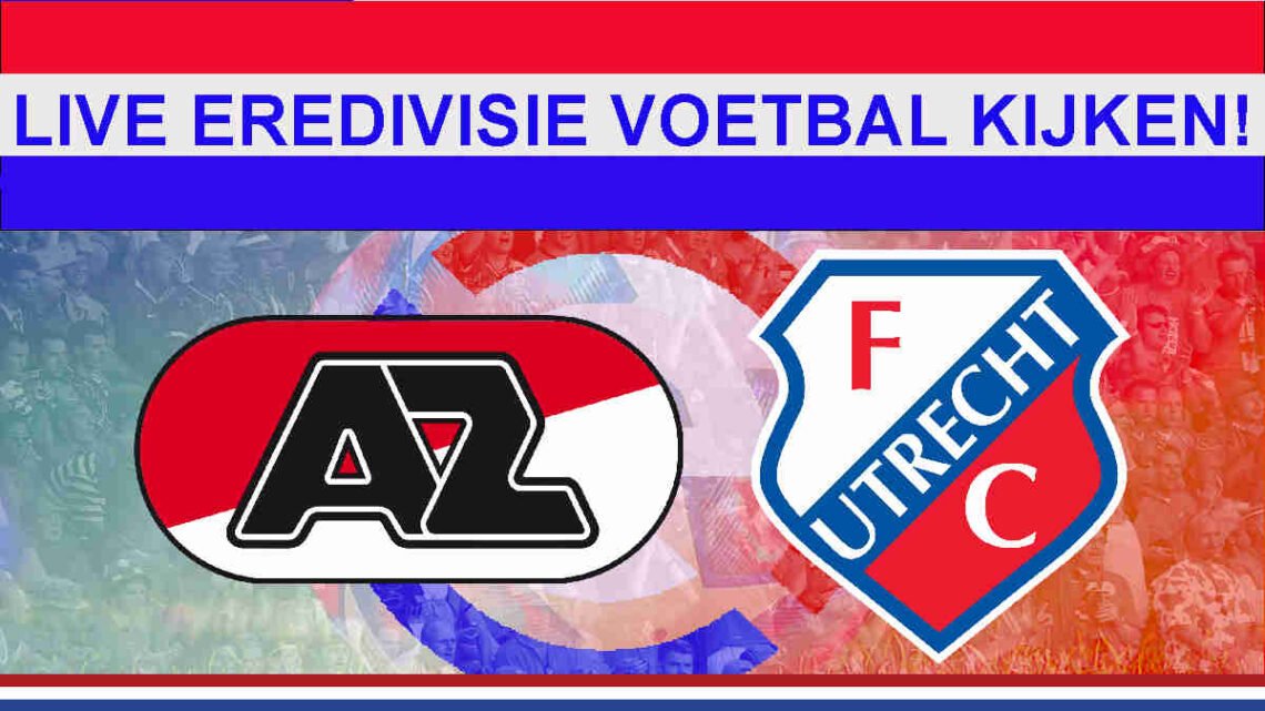 Livestream 14:30 AZ - Utrecht