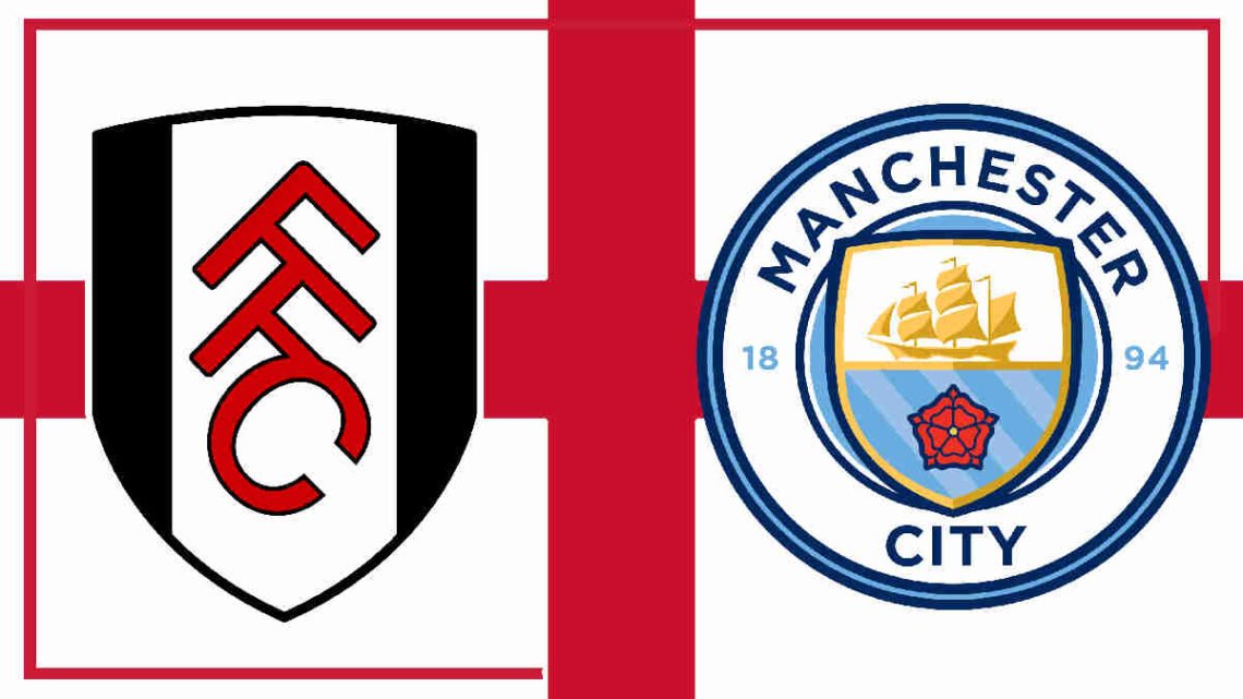 Live stream 13.30 Fulham - Manchester City