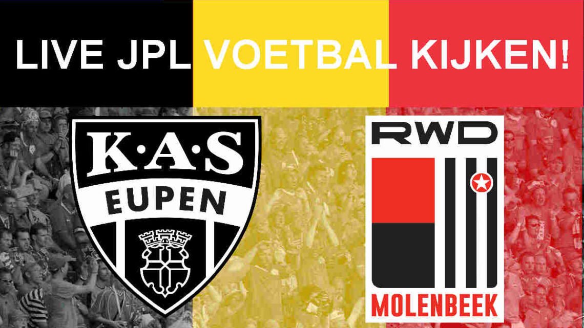 Livestream 18:15 KAS Eupen - RWDM