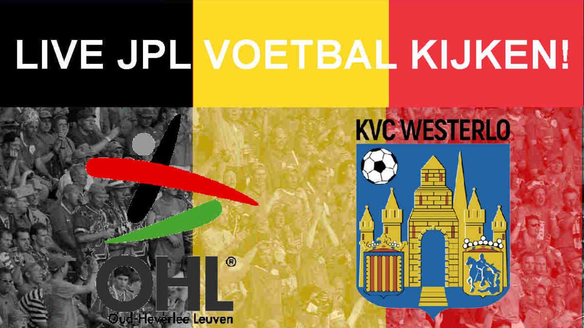 Livestream 20:30 OH Leuven - Westerlo