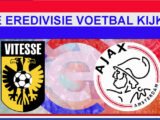 Livestream 14:30 Vitesse - Ajax