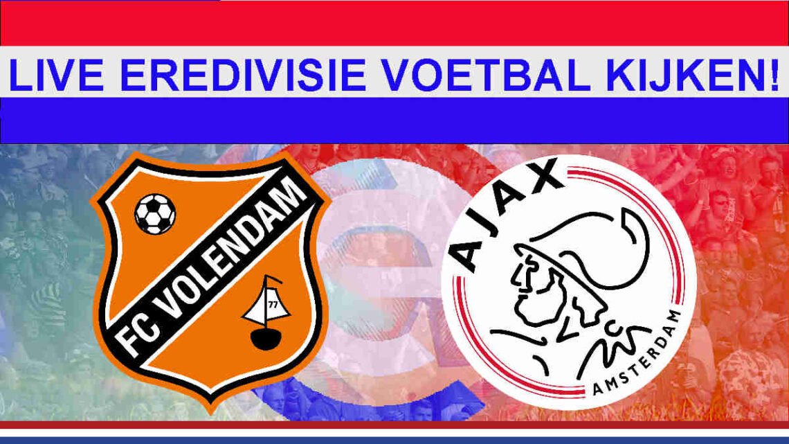 Livestream 14:30 Volendam - Ajax