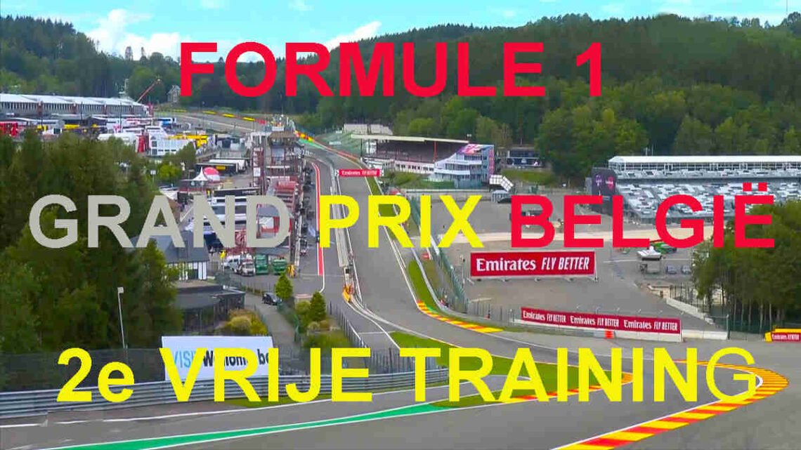 Livestream 17.00u: F1 België GP | 2e Training