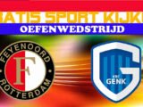 Livestream 13:00u Feyenoord - KRC Genk