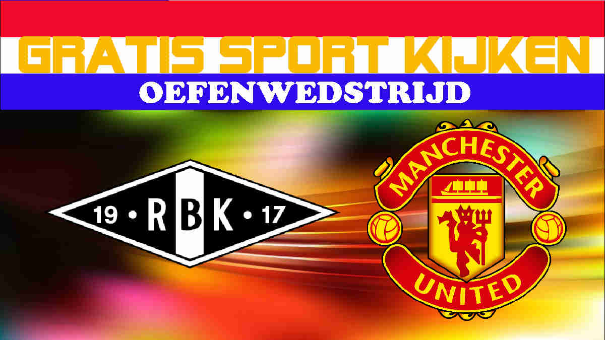 Livestream 18:00u Rosenborg BK - Manchester United