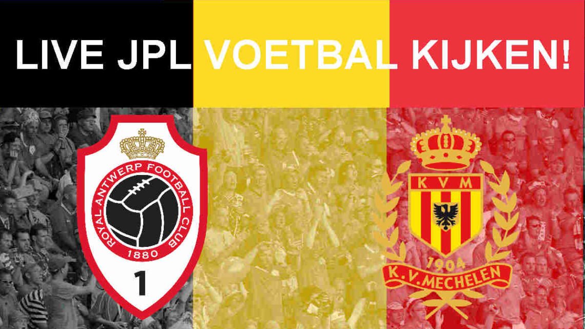 Livestream 20.45u: Antwerp - KV Mechelen