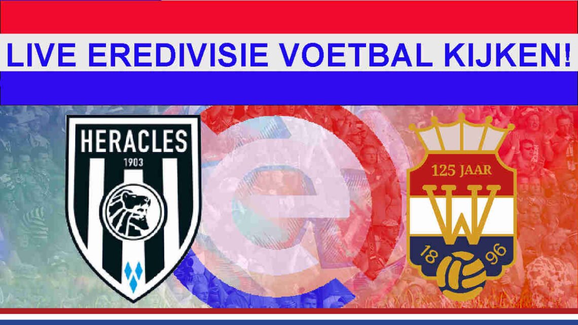 Livestream 14.30u: Heracles Almelo - Willem II