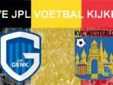 Livestream 20.45u: KRC Genk - Westerlo