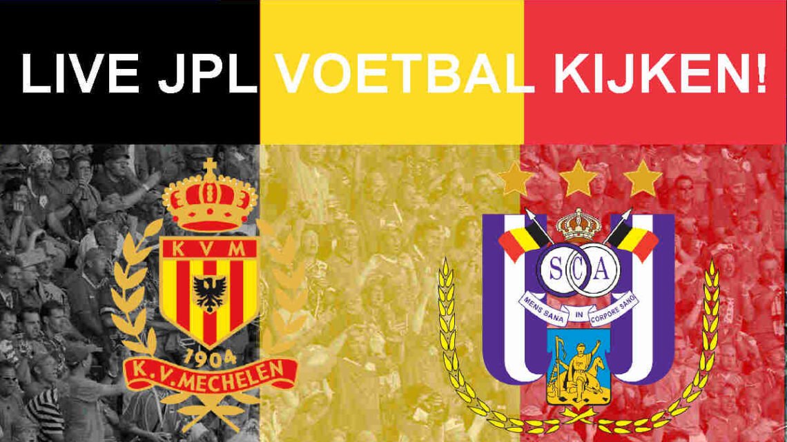 Livestream 20.45u: KV Mechelen - Anderlecht