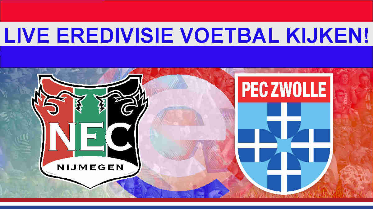 Livestream 18.45u: NEC - PEC Zwolle