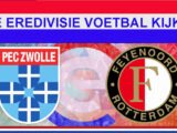 Livestream 14.30u: PEC Zwolle - Feyenoord