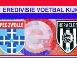 Livestream 14.30u: PEC Zwolle - Heracles Almelo