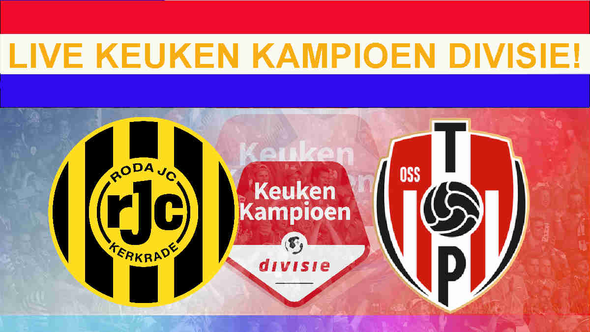 Livestream 20.00 uur: Roda JC - TOP Oss