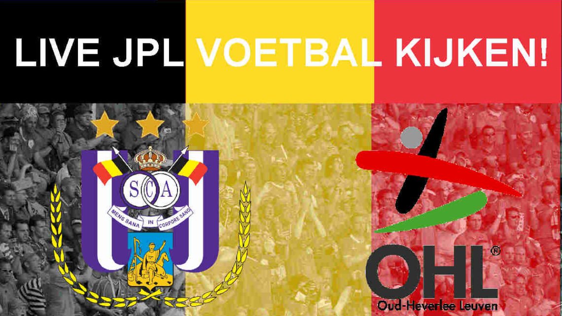 Livestream 20.45u: Anderlecht - OH Leuven