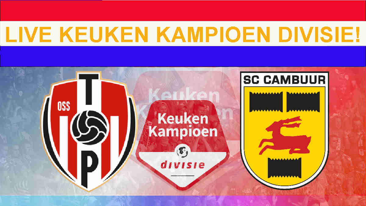 Livestream 20.00u: TOP Oss - SC Cambuur