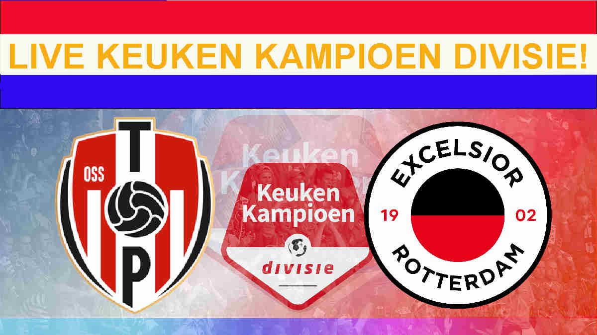 Livestream 20.00 uur: TOP Oss - Excelsior