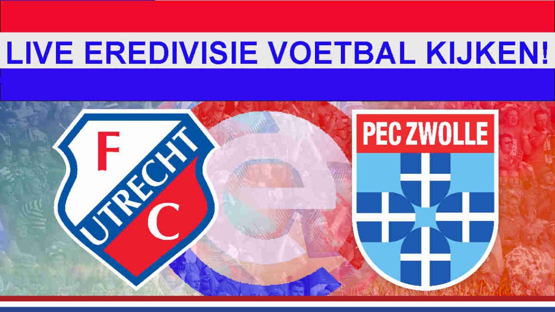 Livestream 14.30u: FC Utrecht - PEC Zwolle