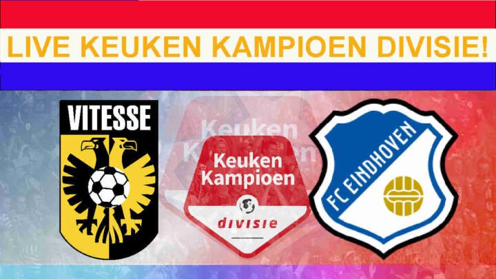 Livestream 20.00u: Vitesse - Eindhoven