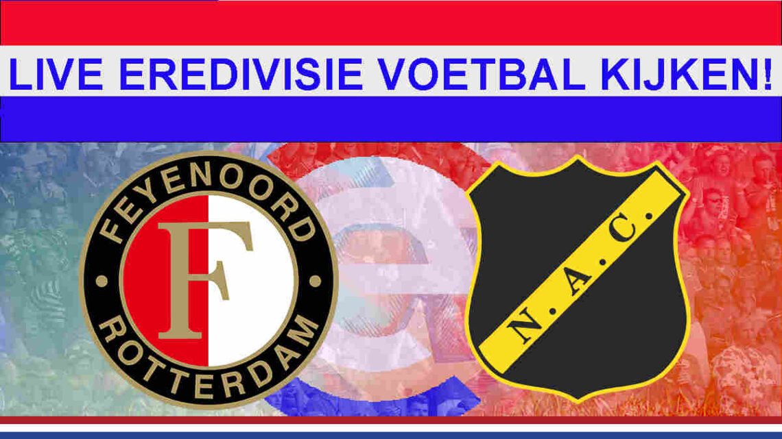 Livestream 14.30u: Feyenoord - NAC