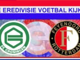 Livestream 18.45u: FC Groningen - Feyenoord