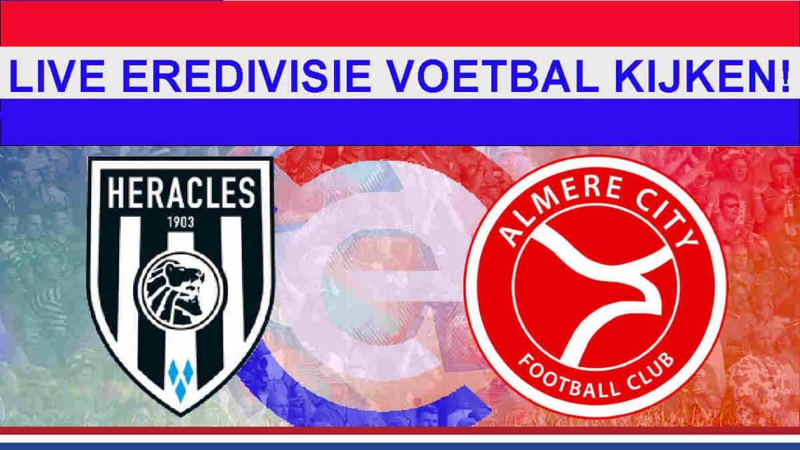 Livestream 16.45u: Heracles Almelo - Almere City FC