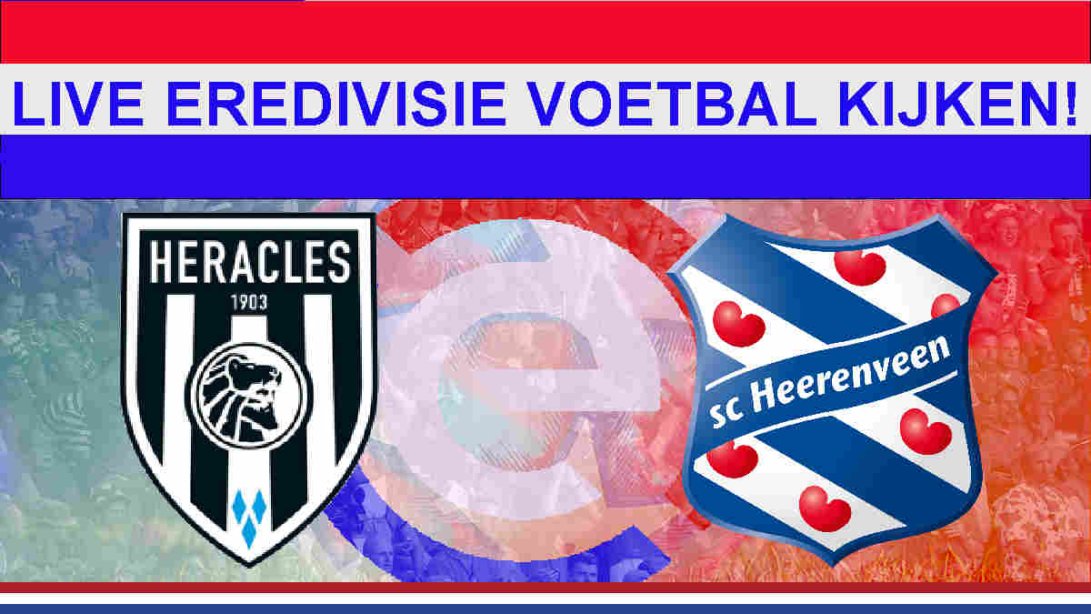 Livestream 20.00u: Heracles Almelo - SC Heerenveen