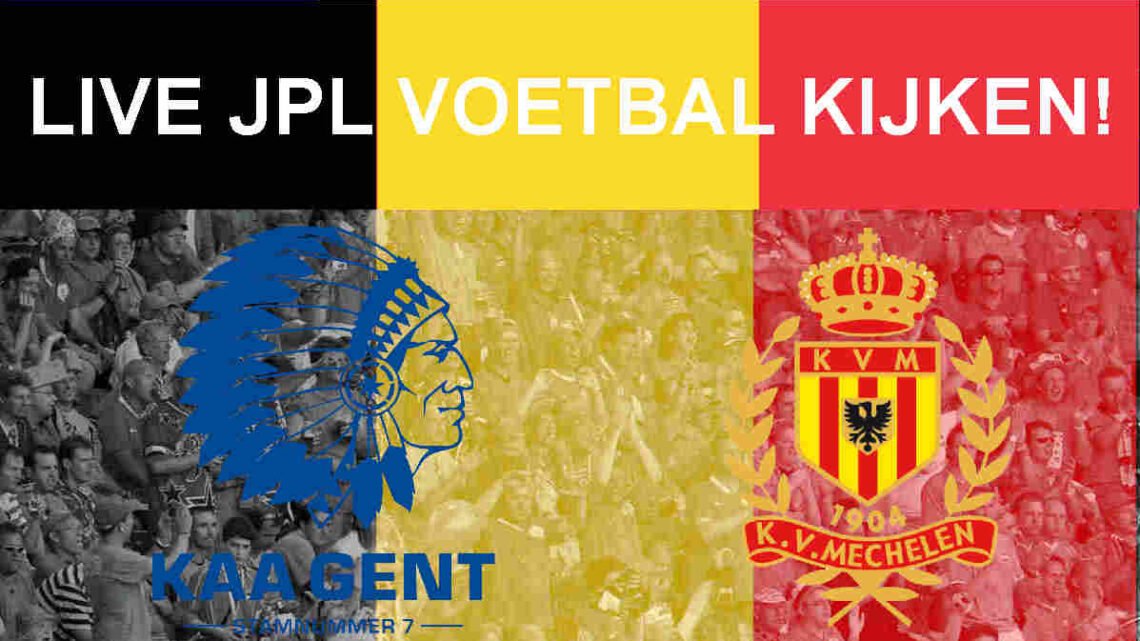 Livestream 19.15u: KAA Gent - KV Mechelen